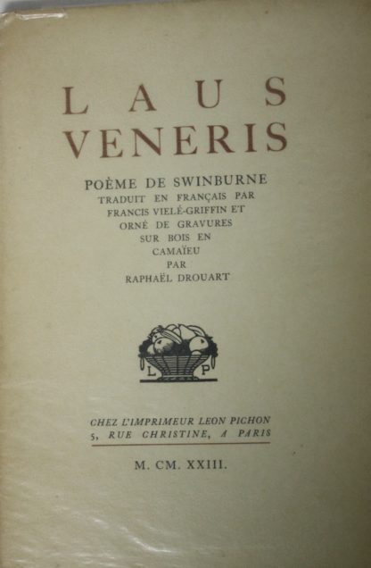 Laus veneris...poème de SWINBURNE, traduit en français par Francis Vielé-Griffin