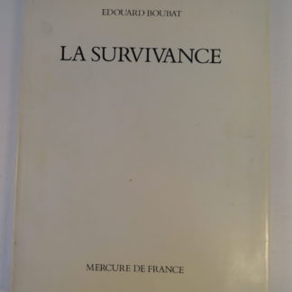 La Survivance ;Edouard Boubat