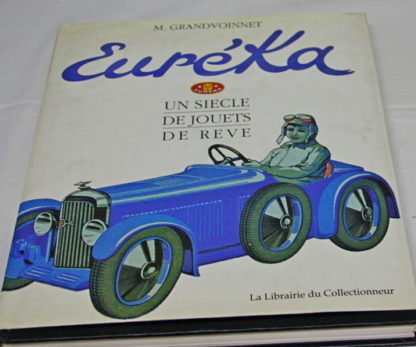Euréka, Un siècle de jouets de rêve,M.Gandvoinnet