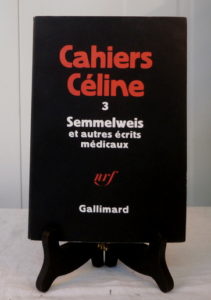 Cahier Céline, 3 Semmelweis et autres écrits médicaux