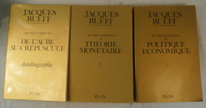 Jacques RUEFF, Œuvres complétés en 3 tomes