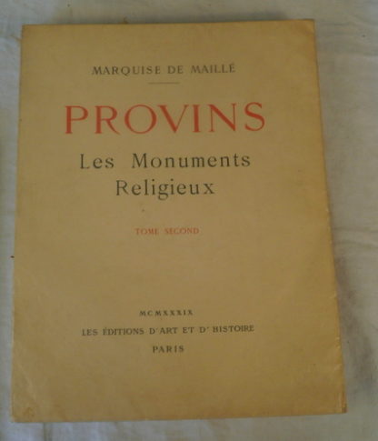 Marquise de Maillé, Provins, les Monuments Religieux