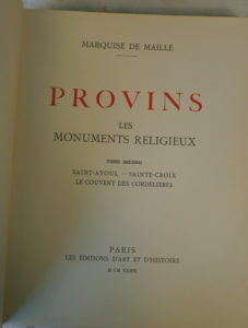 Marquise de Maillé, Provins, les Monuments Religeux