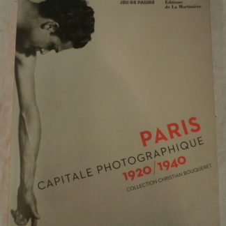 Paris Capitale Photographique 1920-1940