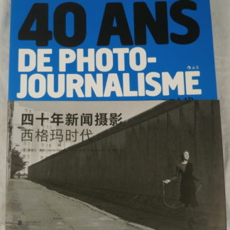 40 Ans de Photo-Journalisme