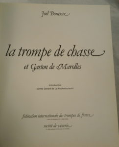 Joel Bouessée, la trompe de chasse, Gaston de Marolles