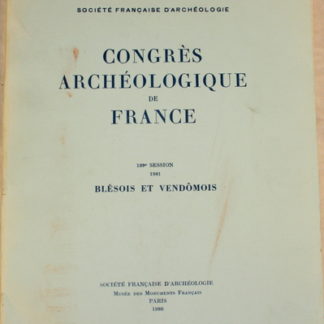 Congres Archéologique de France, Blésois et Vendômois