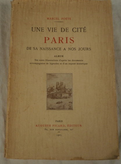 Marcel Poete, une vie de cite Paris de sa naissance a nos jours