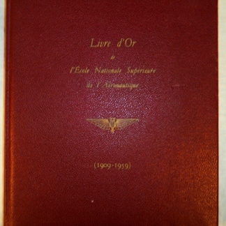 Livre d'or de l'école nationale supérieure de l'Aéronautique, 1909-1959
