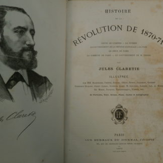 Histoire de la Révolution de 1870-1871, Jules Claretie