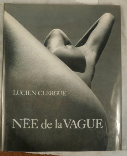 Lucien Clergue, Née de la Vague