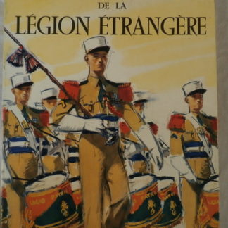 Le livre d'or de la Légion Etrangère 1831-1936, Jean Brunon, Pierre Carles