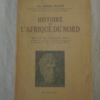 Ch. André Julien, Histoire de L'Afrique du Nord, Stéphane Gsell