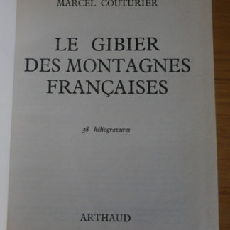 Marcel Couturier, le gibier des montagnes françaises