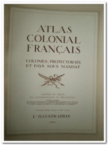 Atlas colonial français. Colonies, protectorats et pays sous mandat.POLLACCHI (Commandant P.)