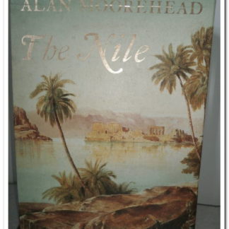 The White Nile and The Blue Nile, Moorehead  Alan