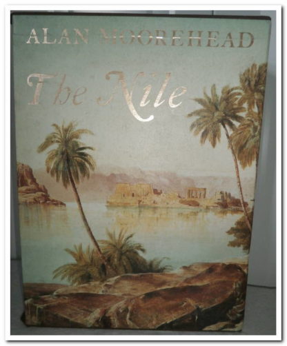 The White Nile and The Blue Nile, Moorehead  Alan