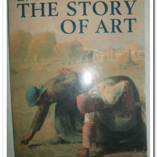 The Story of Art,Gombrich, E. H.