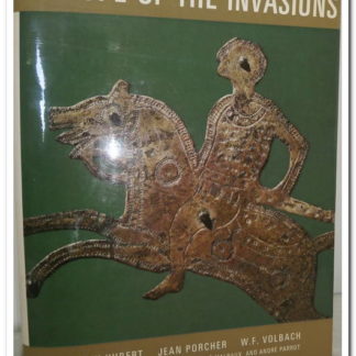 Europe of the Invasions, The Arts of Mankind series edited by Andre Malraux and Andre Parrot.