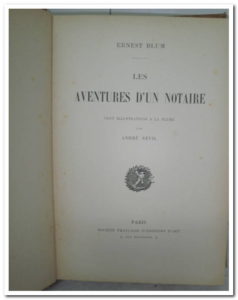 Les Aventures d'un notaire - Blum Ernest.