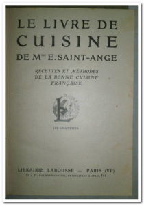 Le livre de cuisine,recettes et méthodes de la bonne cuisine française.