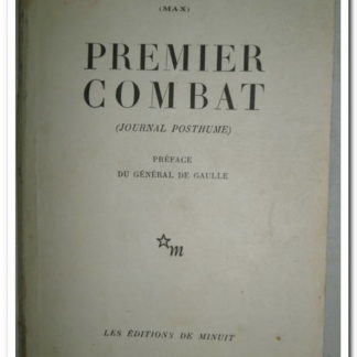 Premier Combat, Journal Posthume