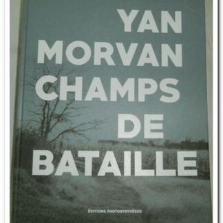 CHAMPS DE BATAILLE - MORVAN YAN