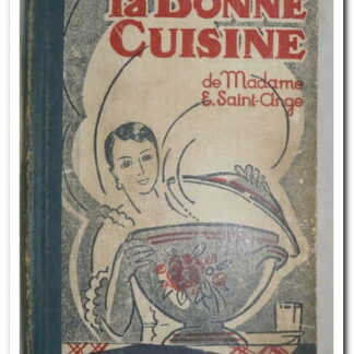 La bonne cuisine de Madame E. Sainte Ange.