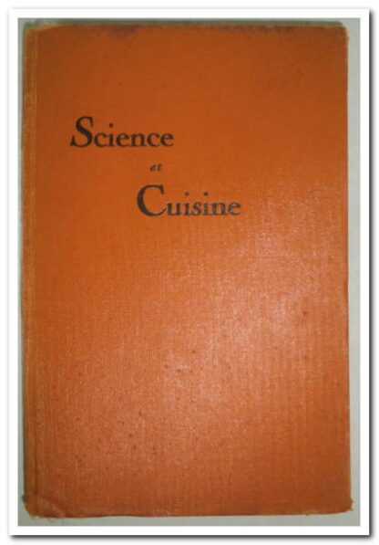 Science et Cuisine par le Docteur Jean Nussbaum.