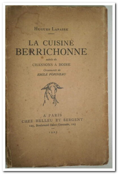 La cuisine Berrichonne suivie de La chanson à boire.