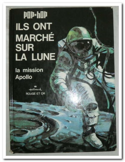 Ils ont marché sur la lune