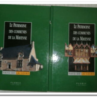 Le Patrimoine des communes de la Mayenne.