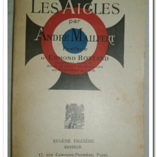 les aigles préface d'Edmond Rostand.