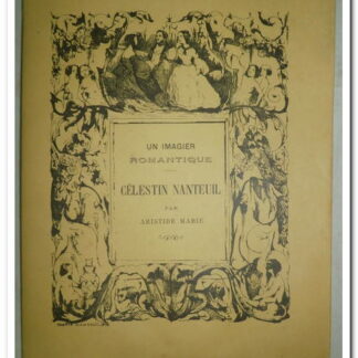 Un imagier romantique Célestin Nanteuil - Marie Aristide.