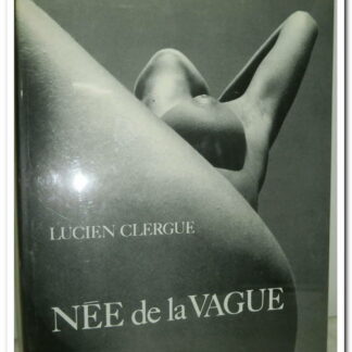 Née de la Vague Clergue Lucien.