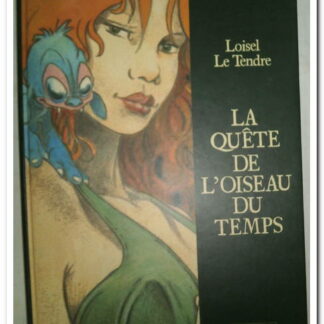 La quête de l'oiseau du temps - Le Tendre.