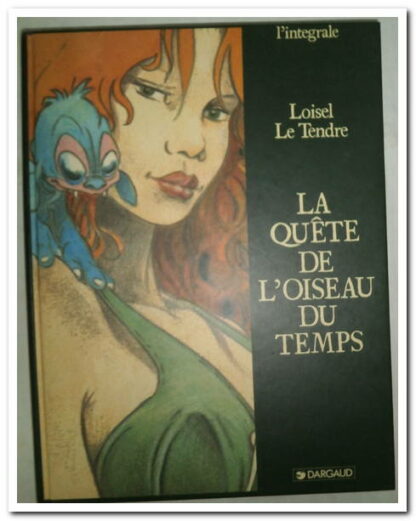 La quête de l'oiseau du temps - Le Tendre.