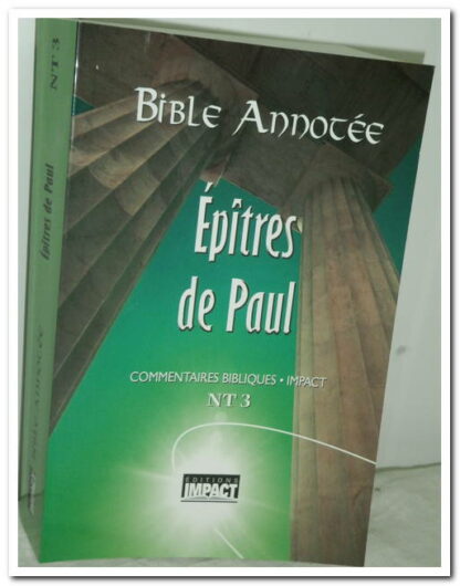 Bible annotée N.T. 3 - Épitres de Paul