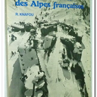 Les stations intégrées de sports d'hiver des Alpes françaises - Knafou Rémy.