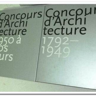 Concours d'Architecture 1792 à nos jours 2 volumes- de Jong Cees, Mattie Erik‎.