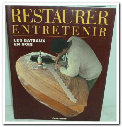 RESTAURER ENTRETENIR LES BATEAUX EN BOIS - Douarnenez.
