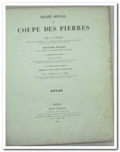 Traité spécial de coupe des pierres - DOULIOT Jean-Paul. 