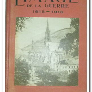 L'IMAGE DE GUERRE N°73 1916 VERDUN RIOQUES LYAUTEY ARMEE AFRIQUE CARDONA.
