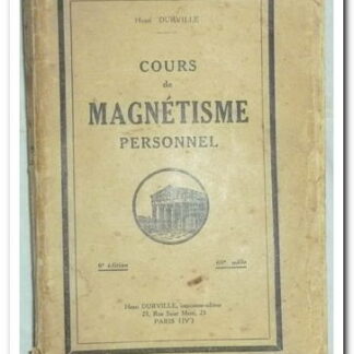 Cours de magnétisme expérimental - HENRI DURVILLE.