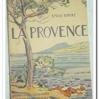 La Provence - RIPERT Emile.