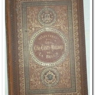 Les Voyages Extraordinaires - Les cinq cents millions de la bégum - Jules Verne.