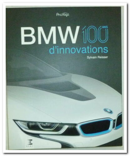 BMW - 100 ans d'innovations - Sylvain Reisser
