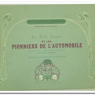 Encyclopédie Automobile: La Belle Epoque et les Pionniers de l'Automobile - GUY SABRAN