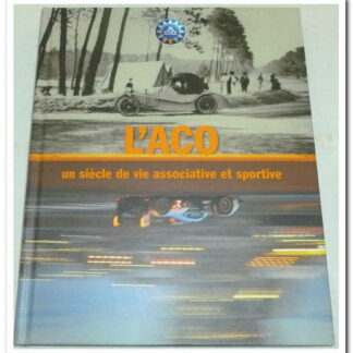 L' Aco un siècle de vie associative et sportive‎ - Hervé Guyomard.