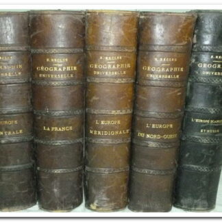 Nouvelle Géographie Universelle - ELYSEE RECLUS : la terre et les hommes en 5 volumes.